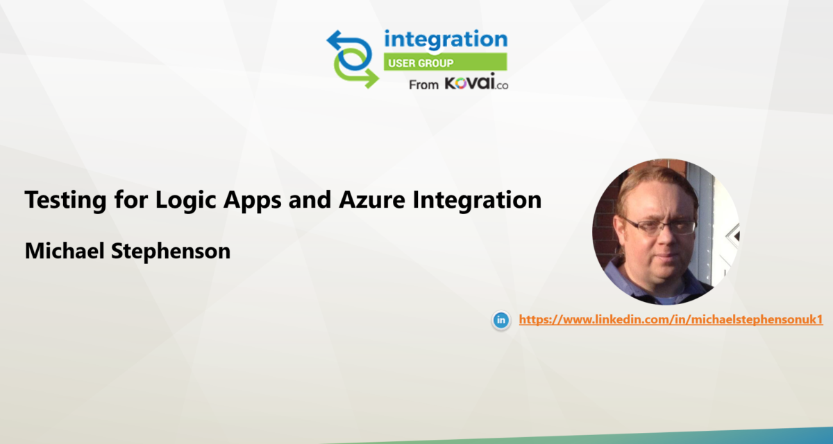 Testing for Logic Apps and Azure Integration